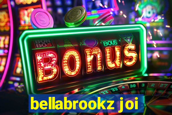 bellabrookz joi